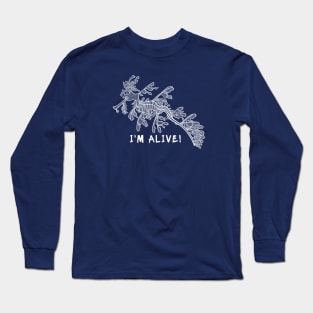 Leafy Seadragon - I'm Alive! - detailed animal ink design Long Sleeve T-Shirt